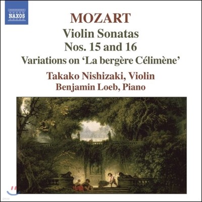 Takako Nishizaki 모차르트: 바이올린 소나타 5집 - 15번, 16번, 양치기 소녀 실리메네 변주곡 - 타카코 니시자키 (Mozart: Violin Sonatas, Variations 'La Bergere Celimene')