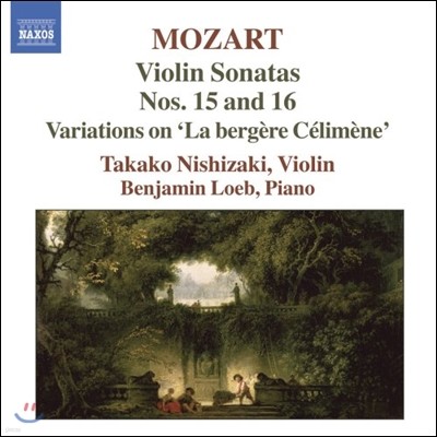 Takako Nishizaki Ʈ: ̿ø ҳŸ 5 - 15, 16, ġ ҳ Ǹ޳ ְ - Ÿī ϽŰ (Mozart: Violin Sonatas, Variations 'La Bergere Celimene')