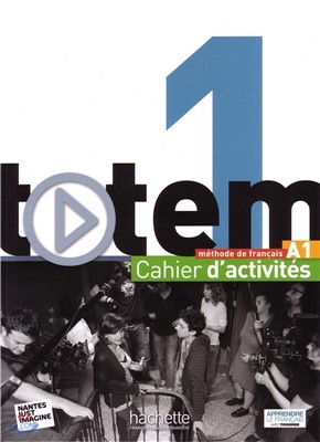 Totem 1 - Cahier D'Activites + CD Audio: Totem 1 - Cahier D'Activites + CD Audio