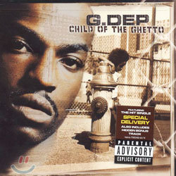 G. Dep - Child Of The Ghetto