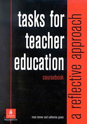 Tasks for Teacher Education : A Reflective Approach (Coursebook)