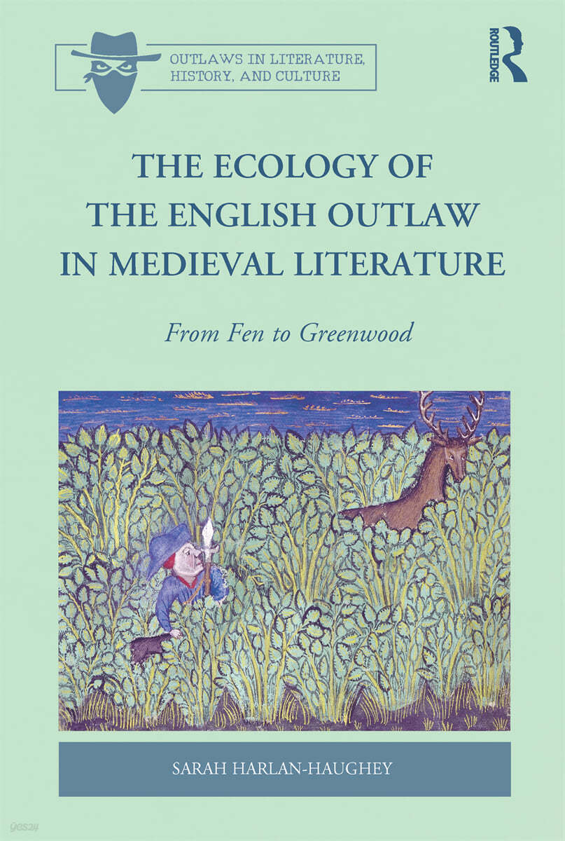 Ecology of the English Outlaw in Medieval Literature