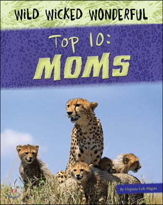 Top 10: Moms