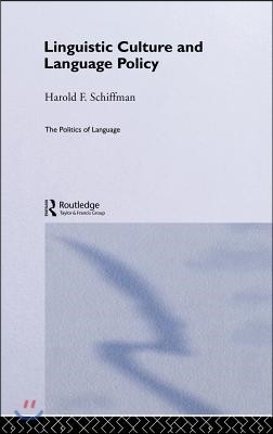 Linguistic Culture and Language Policy