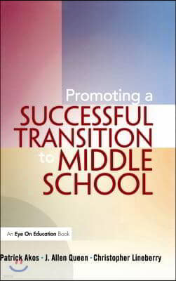 Promoting a Successful Transition to Middle School