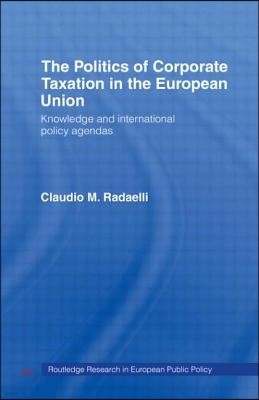 Politics of Corporate Taxation in the European Union