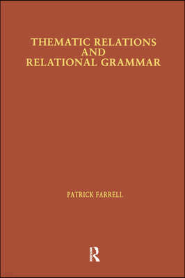 Thematic Relations and Relational Grammar