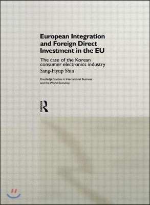 European Integration and Foreign Direct Investment in the EU