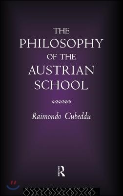 Philosophy of the Austrian School