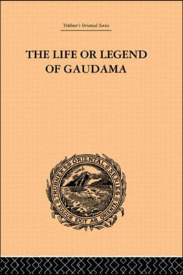 The Life or Legend of Gaudama