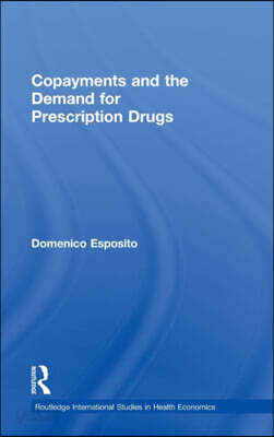 Copayments and the Demand for Prescription Drugs