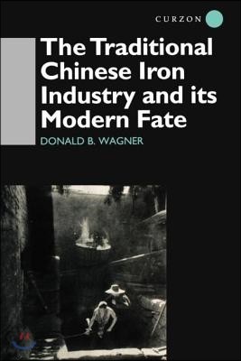 Traditional Chinese Iron Industry and Its Modern Fate