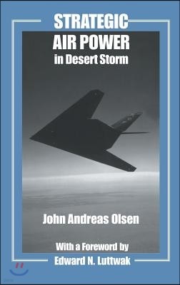 Strategic Air Power in Desert Storm