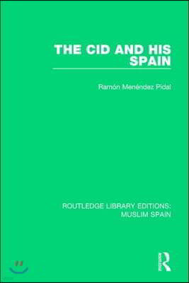 Cid and His Spain