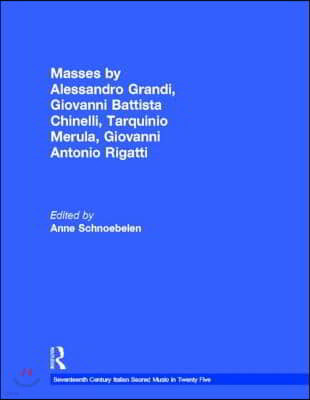 Masses by Alessandro Grandi, Giovanni Battista Chinelli, Giovanni Rigatti, Tarquinio Merula