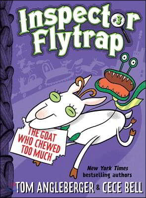 Inspector Flytrap in the Goat Who Chewed Too Much (Inspector Flytrap #3)