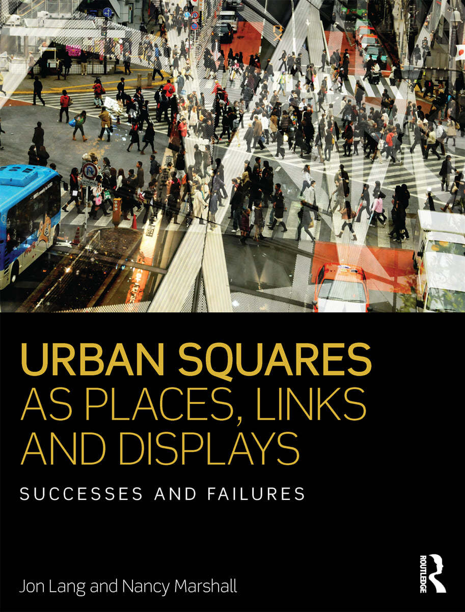 Urban Squares as Places, Links and Displays