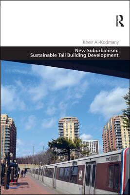 New Suburbanism: Sustainable Tall Building Development