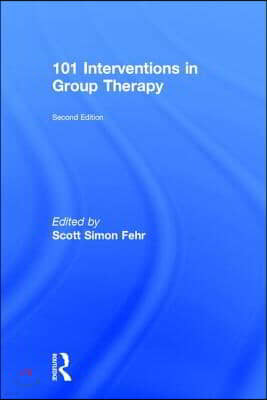 101 Interventions in Group Therapy