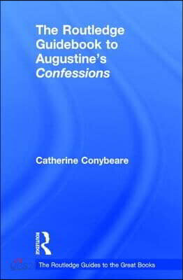 Routledge Guidebook to Augustine's Confessions