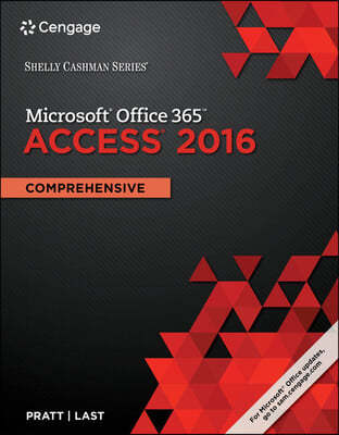 Shelly Cashman Series Microsoft Office 365 & Access 2016: Comprehensive