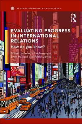 Evaluating Progress in International Relations