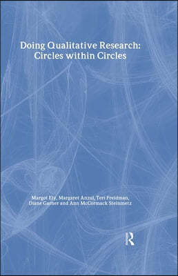 Doing Qualitative Research: Circles Within Circles