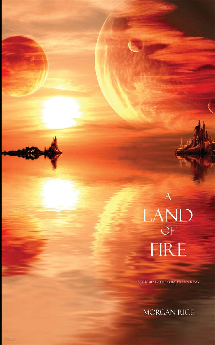 A Land of Fire (Book #12 in the Sorcerer&#39;s Ring)