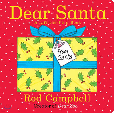 Dear Santa: A Lift-The-Flap Book