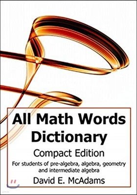 All Math Words Dictionary: Compact Edition