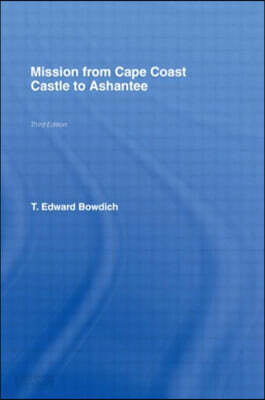 Mission from Cape Coast Castle to Ashantee (1819)