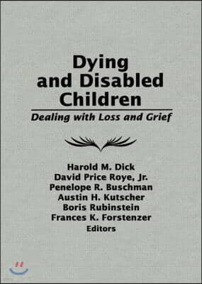 Dying and Disabled Children