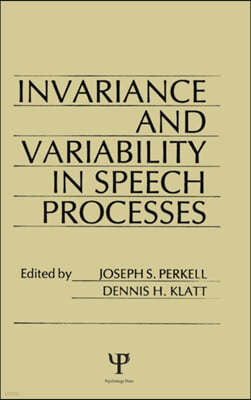 invariance and Variability in Speech Processes