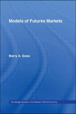 Models of Futures Markets