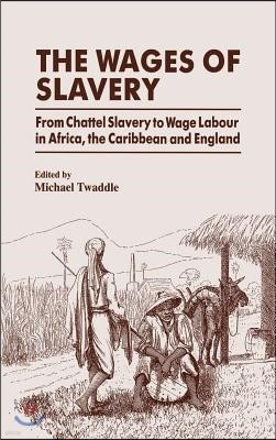 Wages of Slavery