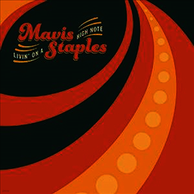 Mavis Staples — Livin' On A High Note 앨범 커버