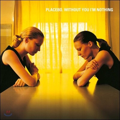 Placebo — Without You I'm Nothing (2015 Remastered) 앨범 커버