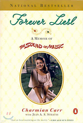 Forever Liesl: A Memoir of the Sound of Music