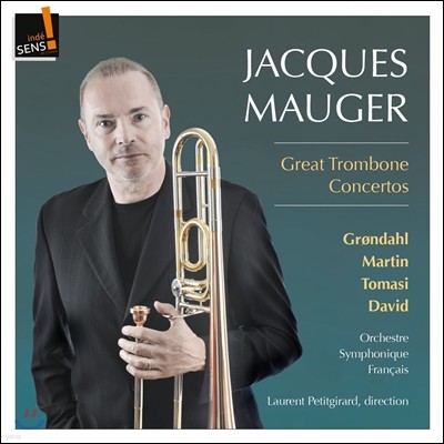 Jacques Mauger ٺƮ / 丶 / ׷۴: ƮҺ ְ - ũ  (Grondahl / Martin / Tomasi / David: Great Trombone Concertos)