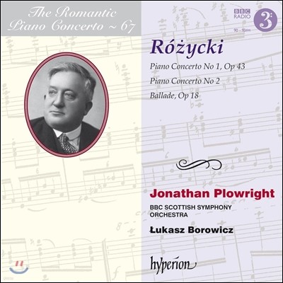  ǾƳ ְ 67 - 絵̸ Ű (The Romantic Piano Concerto Vol.67 - Ludomir Rozycki) Jonathan Plowright  ÷οƮ
