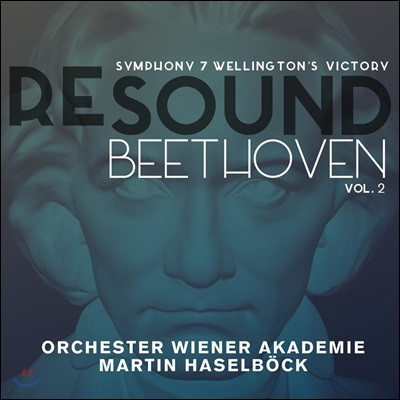 Martin Haselbock 리사운드 베토벤 2집 - 교향곡 7번, 웰링턴의 승리 (Re-Sound Beethoven Vol.2: Symphony Op.92, Wellington's Victory Op.91) 마르틴 하젤뵈크