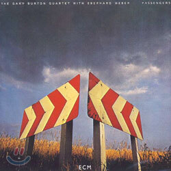 Gary Burton Quartet/Eberhard Weber - Passengers