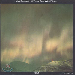 Jan Garbarek - All Those Born With Wings