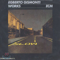 Egberto Gismonti - Works