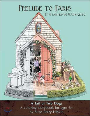 Prelude to Paris: It Started in Sausalito -- A Tail of Two Dogs