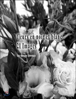 fleurs en noir et blanc 21 Images