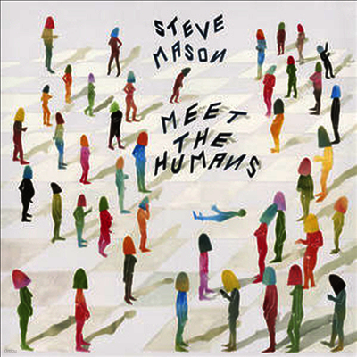 Steve Mason — Meet The Humans 앨범 커버