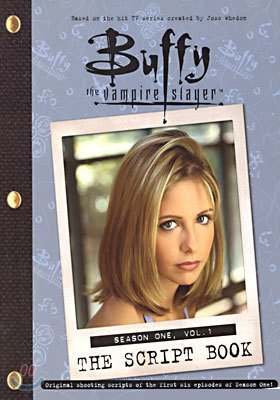 Buffy The Vampire Slayer: The Script Book, Season One Volume One (Paperback)