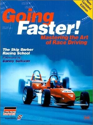 Going Faster!: Mastering the Art of Race Driving: The Skip Barber Racing School