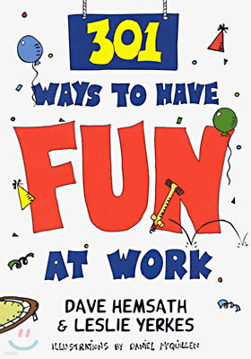301 Ways to Have Fun at Work